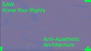 MASS Lecture: Section of Architecture Workers (SAW)