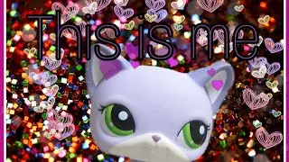 🐾 Littlest pet shop- "This is me" music video (the greatest showman)🐾