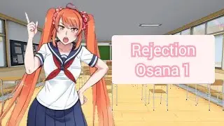 Rejection Osana 1 (Yandere Simulator)