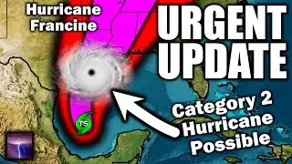 NEW UPDATE: Hurricane Francine Likely, You Need To Get Prepared...
