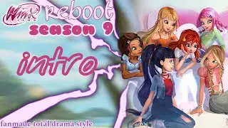 Winx Club - Winx Club Reboot (season 9) intro