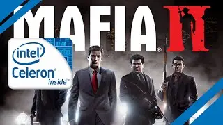 Mafia 2 Test on Intel Celeron 2957u 1.4Ghz | 4 GB RAM | Intel HD Graphic