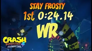 Crash 4 Time Trial Stay Frosty World Record 24:14