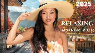 Relaxing Calming 2025 Music 🎶