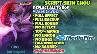 Script Skin Chou Kof No Password Patch Xavier Terbaru 2022 Full Effect, Full background