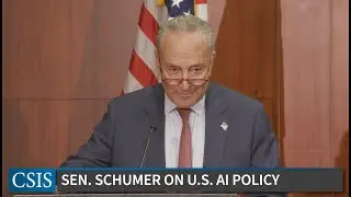 Sen. Chuck Schumer Launches SAFE Innovation in the AI Age at CSIS