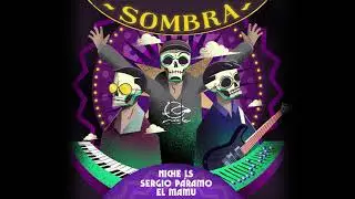 NICHE LS - SOMBRA. PROD SERGIO PARAMO Y EL MAMU