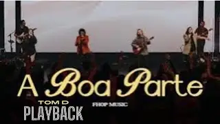 Fhop - A Boa Parte / Playback 1 tom 👇