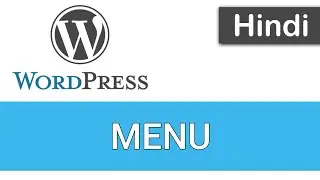 WordPress Tutorials in Hindi - 48 - MENU