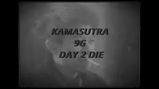 KAMASUTRA 9G - DAY 2 DIE | перевод | with russian subtitles |