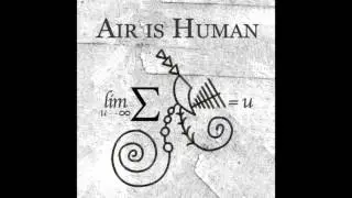 Air is Human - Cntrl Alt(ered) Del