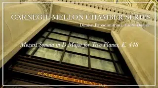 Carnegie Mellon Chamber Series - Mozart Sonata for Two Pianos in D Major, K.448