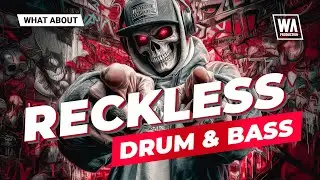 Reckless Drum & Bass | Melodies, MIDI & Serum 2 Presets