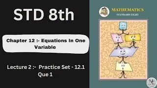 Class 8th Mathematics// Chapter 12 Equations in one variable// Practice set 12.1 //Question 1 #video