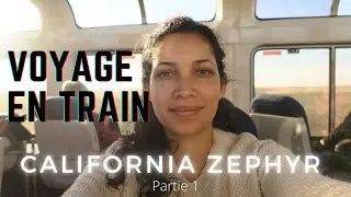 CALIFORNIA ZEPHYR 🚅 Episode 6 En route vers l’Ouest