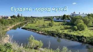 Авто путешествие в Суздаль, ночь музеев. Обзор достопримечательностей и музеев города.