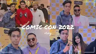 COMIC CON 2022 ❤️⚡️ | I MET @S8ULGG @8bitMAMBA @YPMVlogs  @RakaZoneGaming @XyaaLive