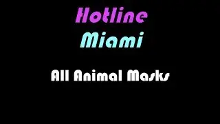 Hotline Miami 'All Masks'