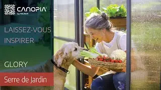 A Vos Cultures Avec la Serre de jardin Glory | Canopia by Palram (FR)