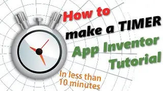 App Inventor 2 Tutorial | Make a Timer | source code