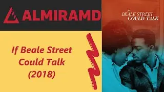 If Beale Street Could Talk - 2018 Trailer