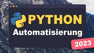 Python Tutorial: 🌍 Web Automation with Selenium | Easy Tutorial for Beginners (German)