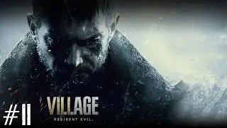 Знакомство с Хайзенбергом | Resident Evil The Village | Прохождение