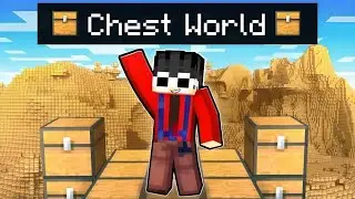 Minecraft But The ENTIRE WORLD is Chests!