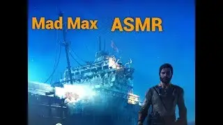 Let's Play Mad Max ASMR
