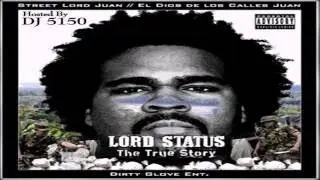 Street Lord Juan - Lord Status (Mixtape)