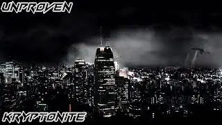 Unproven - Kryptonite