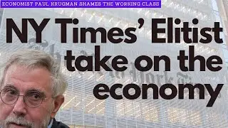 NYT Economist Shames the Working Class