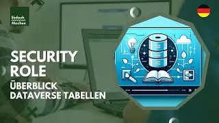 Security Roles | Überblick Microsoft Dataverse Tabelle