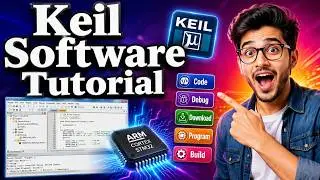 Keil Software working | Keil Software Tutorial| Keil Software Operation 