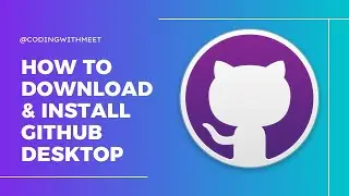 How to download and install GitHub Desktop on windows 11