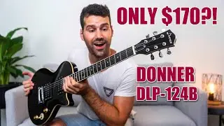 Donner DLP-124 | How Does It Sound? Cheap Electric Guitar