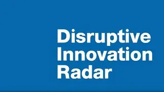 Disruptive Innovation Radar
