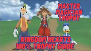 Master Magician - Kingdom Hearts Final Mix 100% Guide