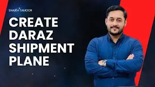 Mastering Daraz Shipment Strategy