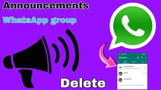 announcement group delete announcement groups | WhatsApp