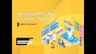 Messenger Bot - Import Account - Light Mode