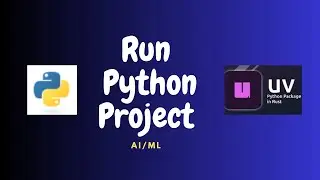 Create Python Project using uv | Start building AI/ML projects in Python the right way