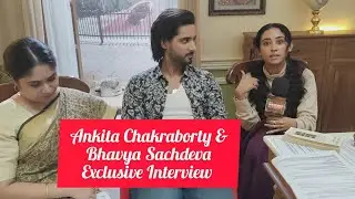 Jhanak Serial Actress Ankita Chakraborty and Bhavya Sachdeva Full Exclusive Interview |  Hiba Nawab