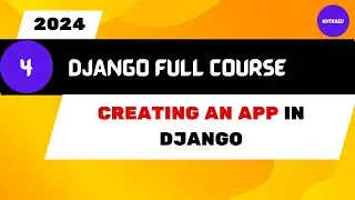 Complete Django Course for 2024 | Create a App in Django | Python Django Tutorial