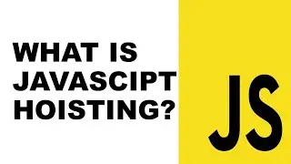 What is JavaScript  Hoisting? - JavaScript Tutorial | JavaScript Interview Question