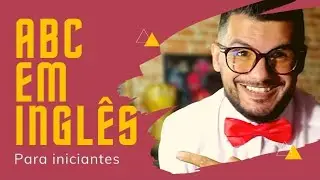 11. Como se Pronuncia o Alfabeto em Inglês com o Mr. Fischer