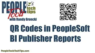 QR Codes in PeopleSoft BI Publisher Reports