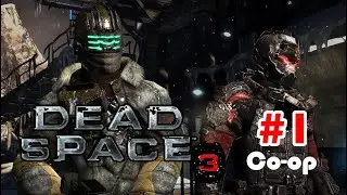 Dead space 3 ร่วมพลพาหลอนอวกาศ co-op My.Kisame #1
