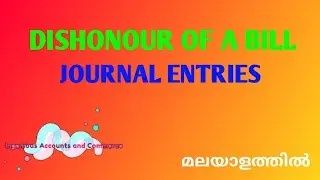Dishonour of bill/Journal entries