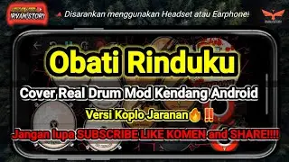 Obati Rinduku🔥Cover Real Drum Mod Kendang Android || On Tranding🤩Versi Koplo Jaranan🔥‼️